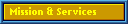 Mission & Services